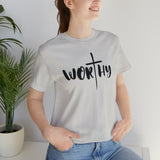 WORTHY Unisex Jersey Short Sleeve Tee