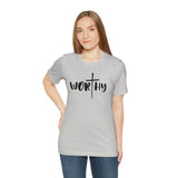 WORTHY Unisex Jersey Short Sleeve Tee