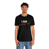 I Am Certified Unisex Jersey Short Sleeve Tee