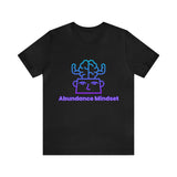 Abundance Mindset Unisex Jersey Short Sleeve Tee