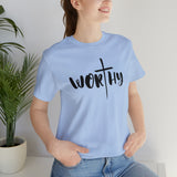 WORTHY Unisex Jersey Short Sleeve Tee