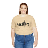 WORTHY Unisex Jersey Short Sleeve Tee