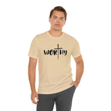 WORTHY Unisex Jersey Short Sleeve Tee