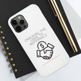 Tough Phone Cases - GET REFERRALS (WHITE)