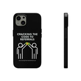 Tough Phone Cases - GET REFERRALS (BLACK)