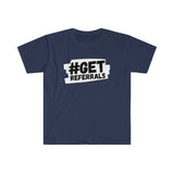 GET REFERRALS T-SHIRT WHITE I