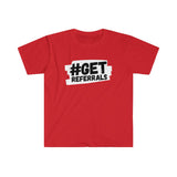 GET REFERRALS T-SHIRT WHITE I