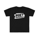 GET REFERRALS T-SHIRT WHITE I