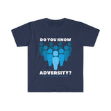 DO YOU KNOW ADVERSITY? T-SHIRT BLUE