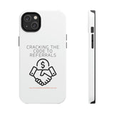 Tough Phone Cases - GET REFERRALS (WHITE)