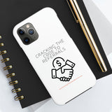 Tough Phone Cases - GET REFERRALS (WHITE)