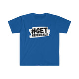 GET REFERRALS T-SHIRT WHITE I