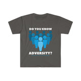 DO YOU KNOW ADVERSITY? T-SHIRT BLUE