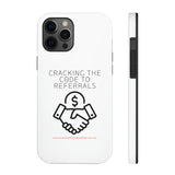 Tough Phone Cases - GET REFERRALS (WHITE)