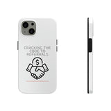 Tough Phone Cases - GET REFERRALS (WHITE)