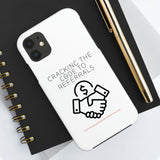 Tough Phone Cases - GET REFERRALS (WHITE)