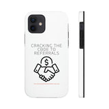 Tough Phone Cases - GET REFERRALS (WHITE)