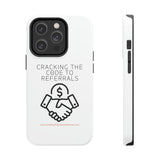 Tough Phone Cases - GET REFERRALS (WHITE)