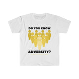 DO YOU KNOW ADVERSITY? T-SHIRT YELLOW