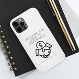 Tough Phone Cases - GET REFERRALS (WHITE)
