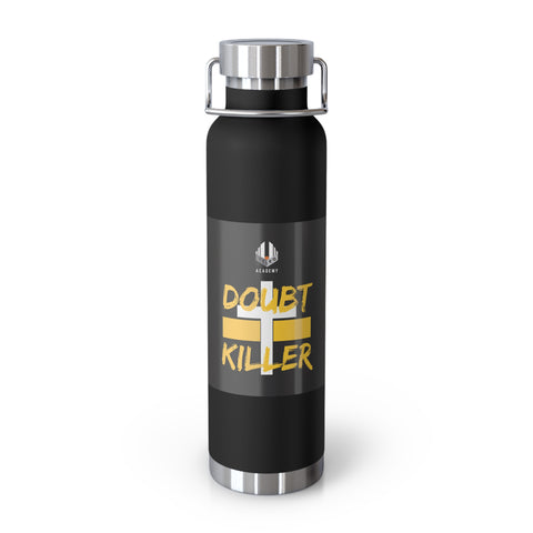 Doubt Killer Copper Vacuum Insulated Bottle, 22oz