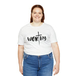 WORTHY Unisex Jersey Short Sleeve Tee