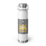Doubt Killer Copper Vacuum Insulated Bottle, 22oz