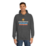 Abundance Mindset Unisex College Hoodie