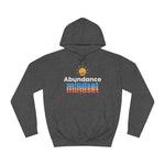 Abundance Mindset Unisex College Hoodie