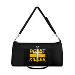 Doubt Killer Duffel Bag