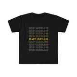 Start Hustling T-Shirt