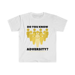 DO YOU KNOW ADVERSITY? T-SHIRT YELLOW